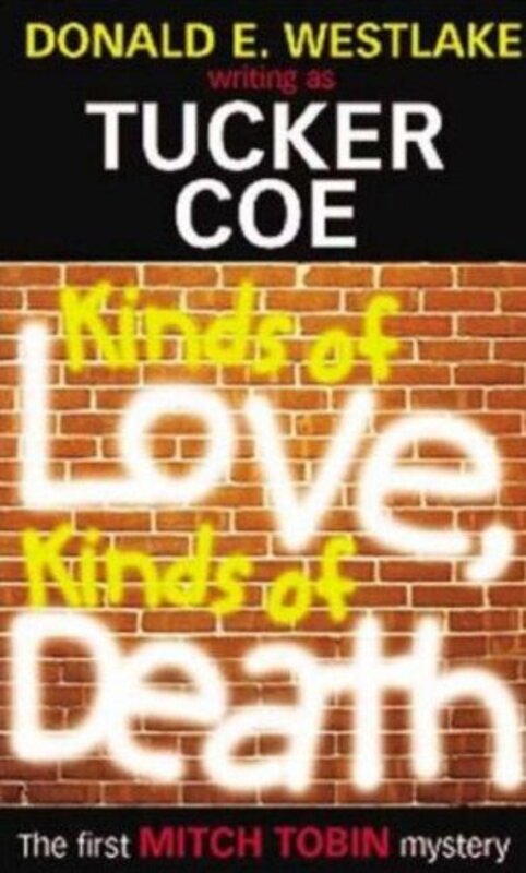 Book cover for "Kinds Of Love, Kinds Of Death" by Donald E Westlake