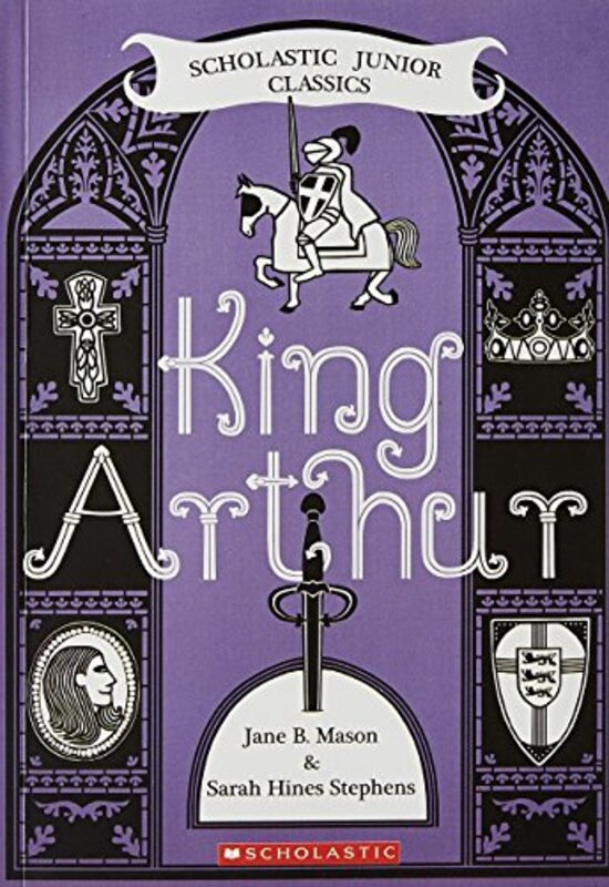 Book cover for "King Arthur" by Jane B Mason