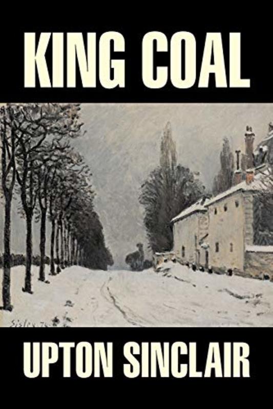 Book cover for "King Coal" by Upton Sinclair