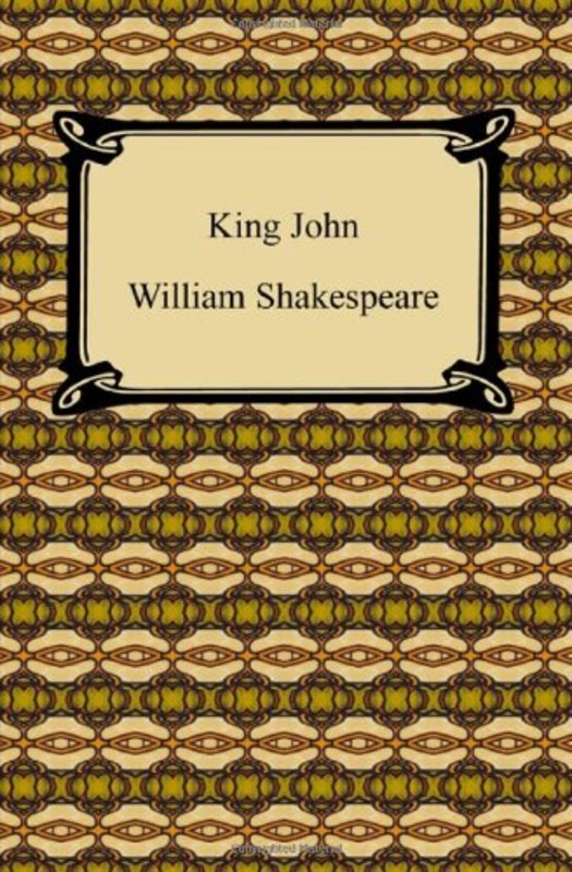 Book cover for "King John" by William Shakespeare
