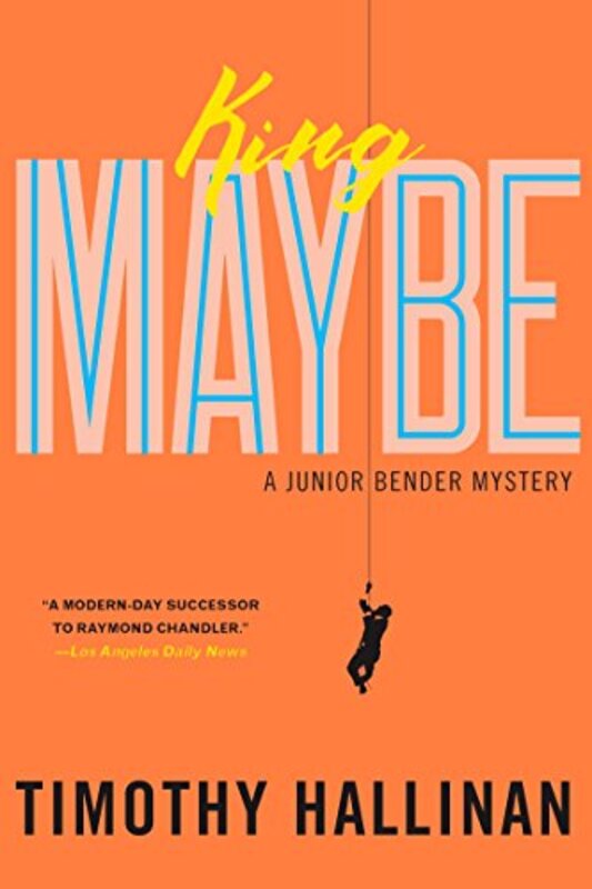 Book cover for "King Maybe" by Timothy Hallinan