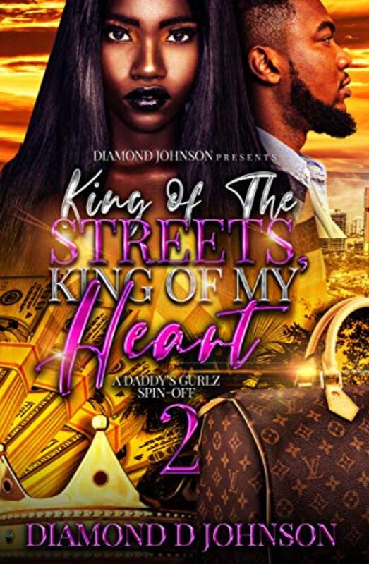 Book cover for "King Of The Streets, King Of My Heart 2" by Diamond D Johnson
