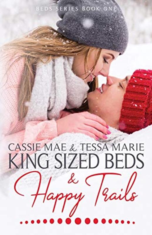 Book cover for "King Sized Beds and Happy Trails" by Cassie Mae