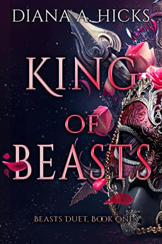 Book cover for "King of Beasts" by Diana A Hicks