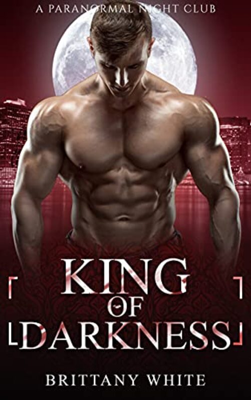 Book cover for "King of Darkness" by Brittany White