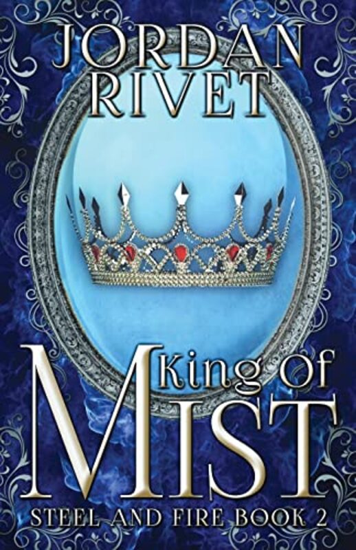 Book cover for "King of Mist" by Jordan Rivet