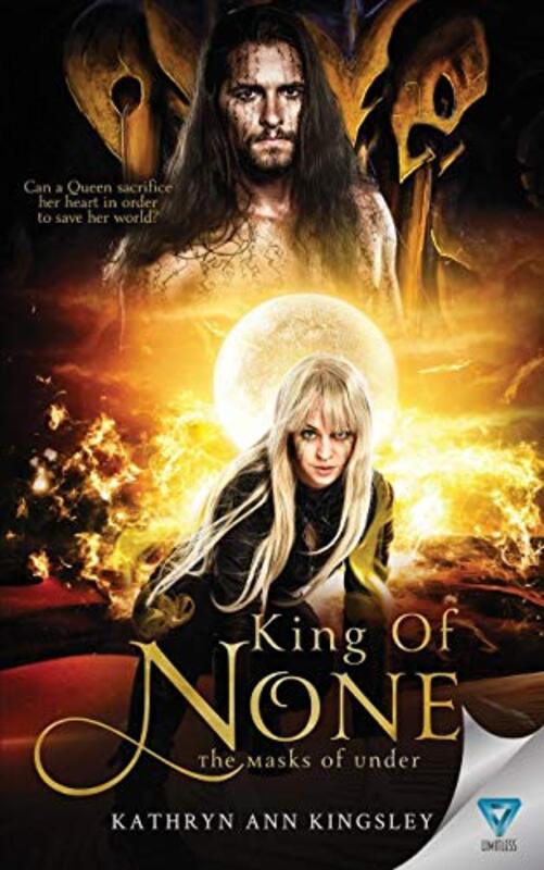 Book cover for "King of None" by Kathryn Ann Kingsley