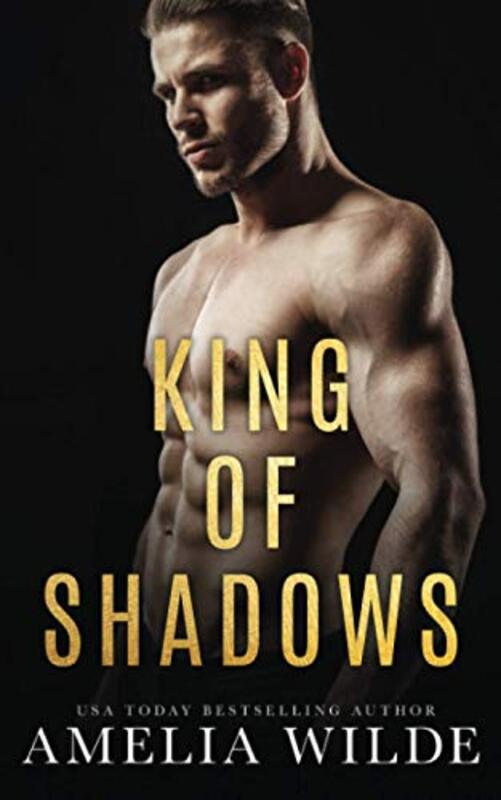 Book cover for "King of Shadows" by Amelia Wilde