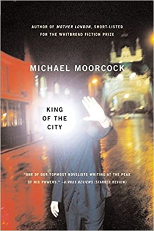 Book cover for "King of the City" by Michael Moorcock
