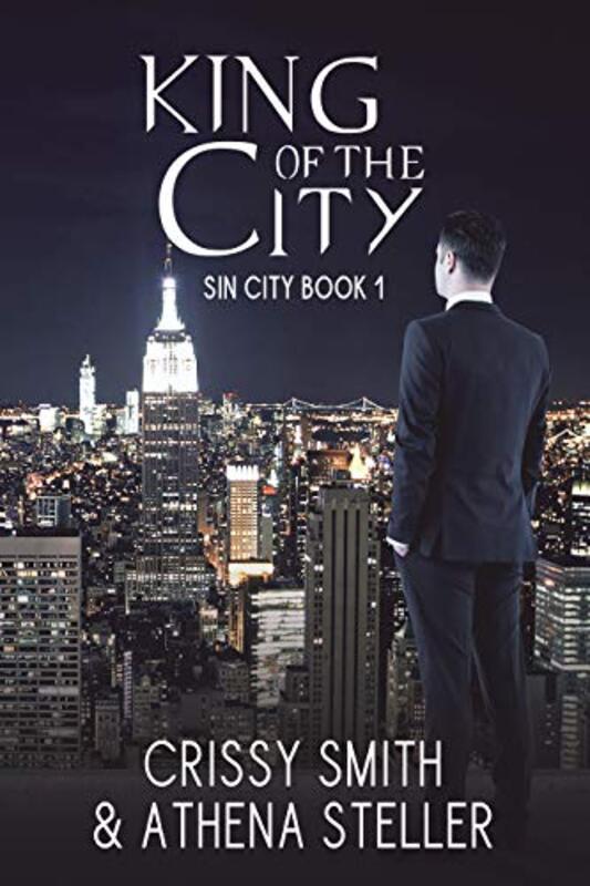 Book cover for "King of the City" by Crissy Smith