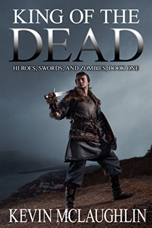 Book cover for "King of the Dead" by Kevin McLaughlin