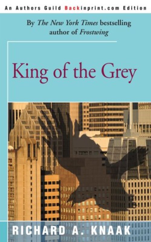 Book cover for "King of the Grey" by Richard A Knaak