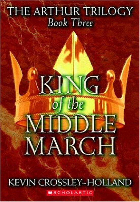 Book cover for "King of the Middle March" by Kevin Crossley Holland
