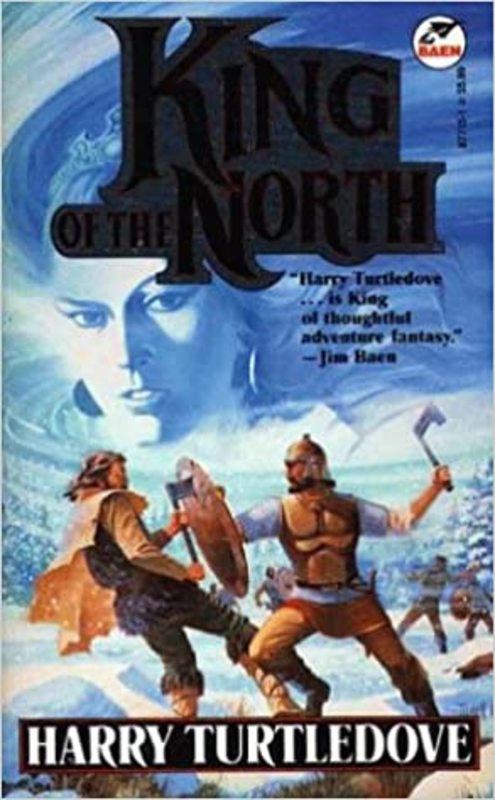 Book cover for "King of the North" by Harry Turtledove