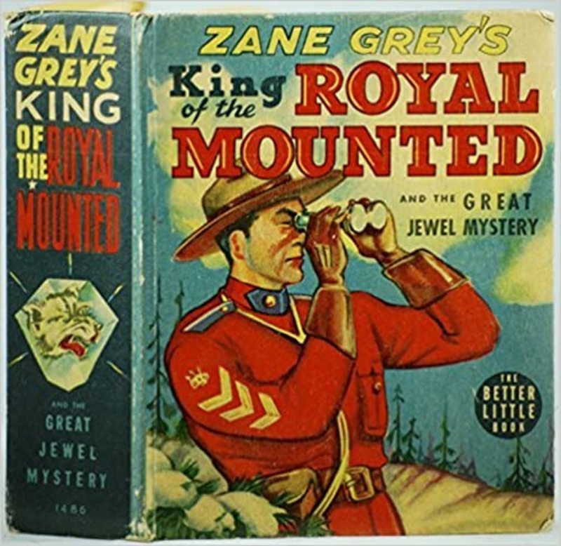 Book cover for "King of the Royal Mounted and the Great Jewel Mystery" by Zane Grey