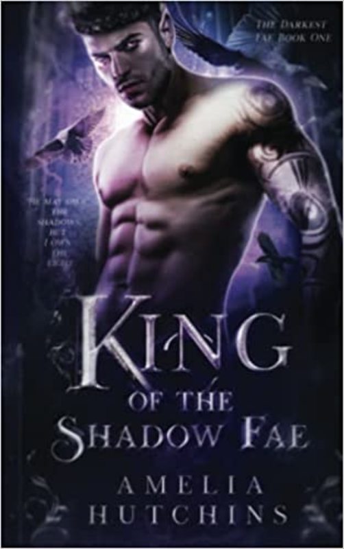 Book cover for "King of the Shadow Fae" by Amelia Hutchins
