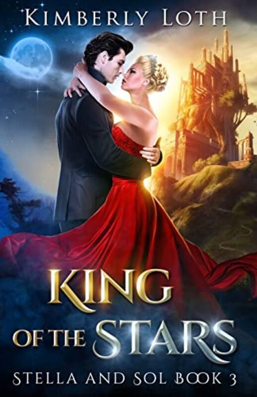 Book cover for "King of the Stars" by Kimberly Loth