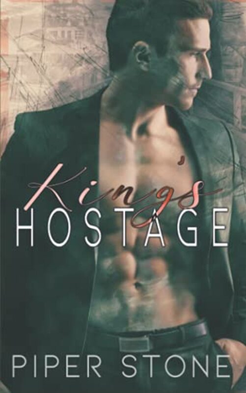 Book cover for "King's Hostage" by Piper Stone