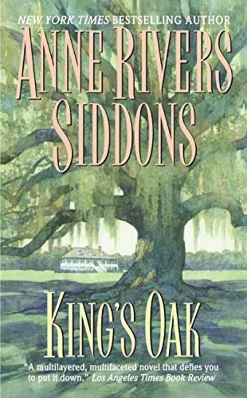 Book cover for "King's Oak" by Anne Rivers Siddons