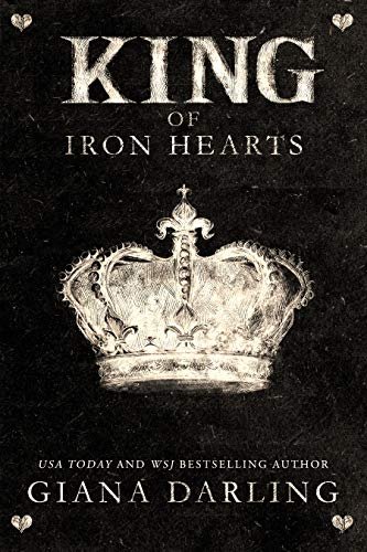 Book cover for "King of Iron Hearts" by Giana Darling