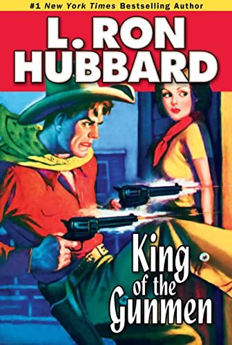 Book cover for "King of the Gunmen" by L Ron Hubbard