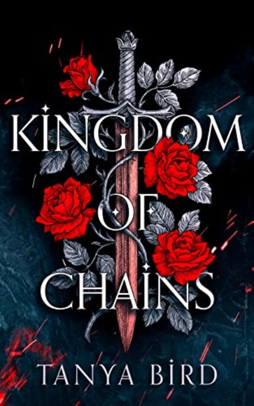 Book cover for "Kingdom of Chains" by Tanya Bird