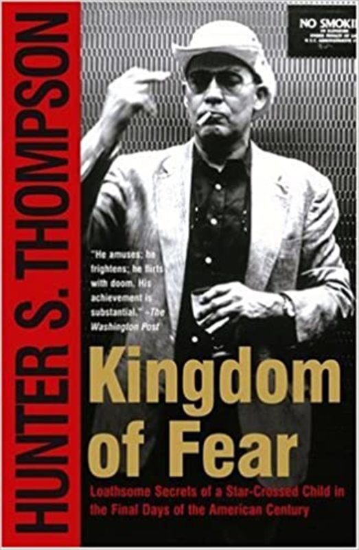 Book cover for "Kingdom of Fear" by Hunter S. Thompson