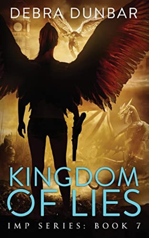 Book cover for "Kingdom of Lies" by Debra Dunbar