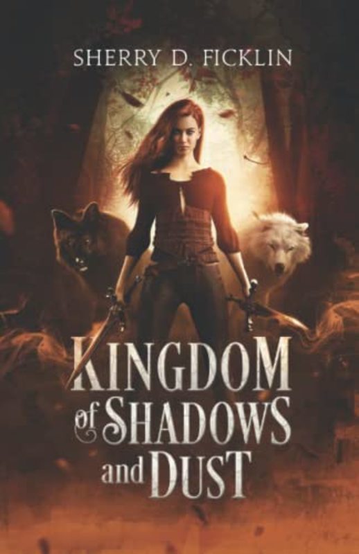 Book cover for "Kingdom of Shadows and Dust" by Sherry Ficklin