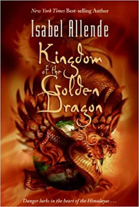 Book cover for "Kingdom of the Golden Dragon" by Isabel Allende
