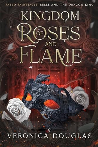 Book cover for "Kingdom of Roses and Flame" by Veronica Douglas