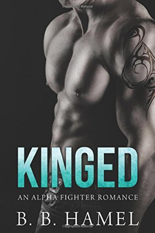 Book cover for "Kinged" by BB Hamel
