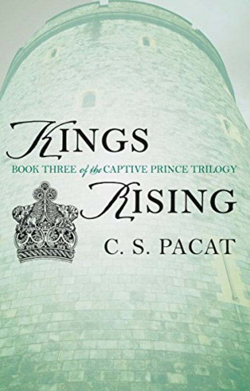 Book cover for "Kings Rising" by CS Pacat