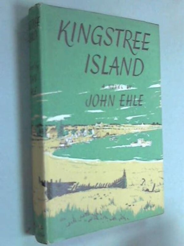 Book cover for "Kingstree Island" by John Ehle