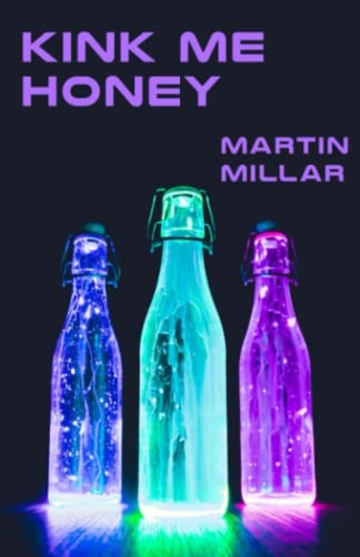 Book cover for "Kink Me Honey" by Martin Millar