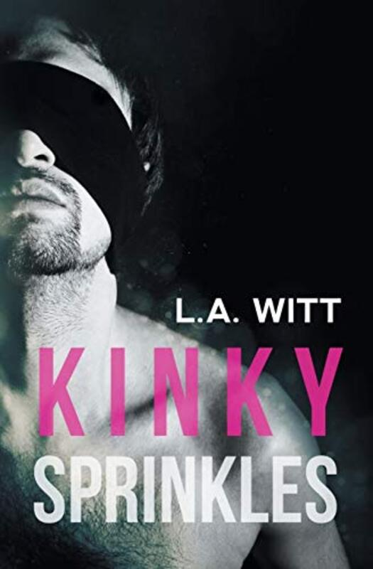 Book cover for "Kinky Sprinkles" by LA Witt