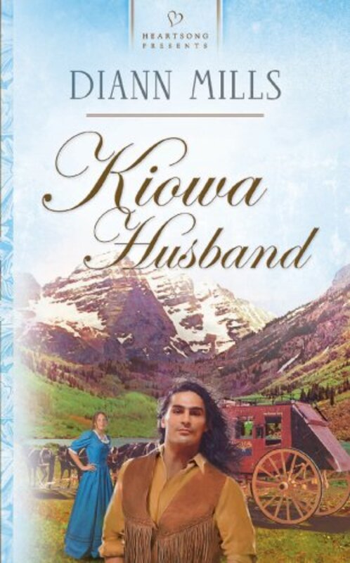 Book cover for "Kiowa Husband" by DiAnn Mills