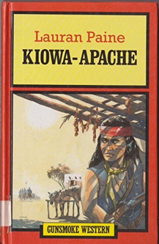 Book cover for "Kiowa-Apache" by Lauran Paine