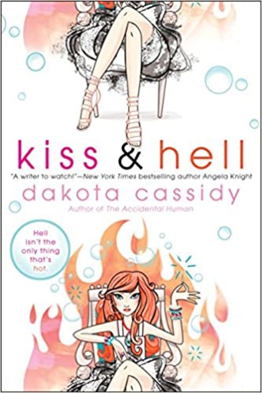 Book cover for "Kiss & Hell" by Dakota Cassidy