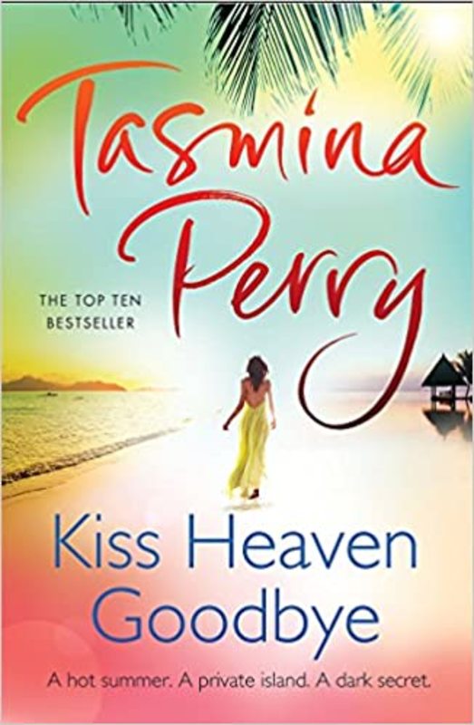 Book cover for "Kiss Heaven Goodbye" by Tasmina Perry