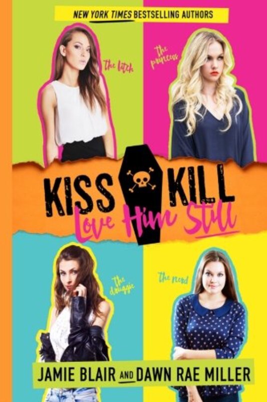 Book cover for "Kiss Kill Love Him Still" by Jamie M Blair