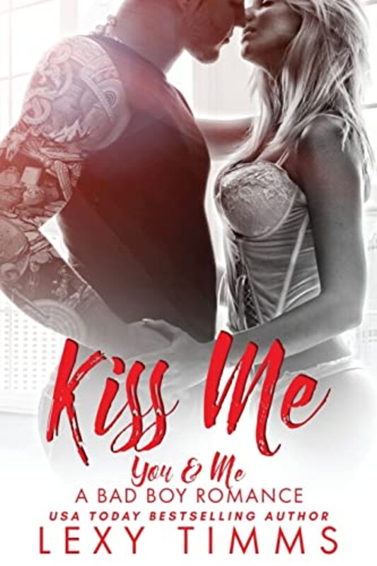 Book cover for "Kiss Me" by Lexy Timms