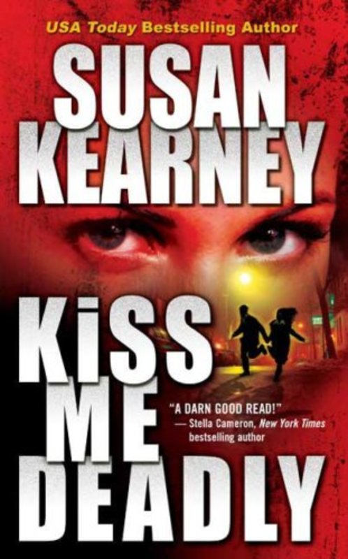 Book cover for "Kiss Me Deadly" by Susan Kearney