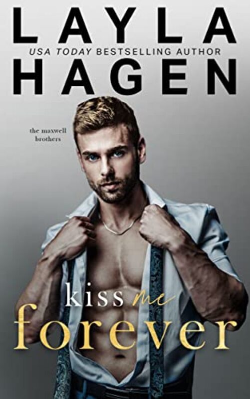 Book cover for "Kiss Me Forever" by Layla Hagen
