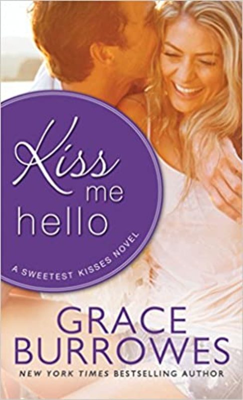 Book cover for "Kiss Me Hello" by Grace Burrowes