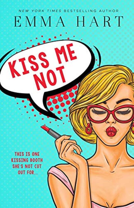 Book cover for "Kiss Me Not" by Emma Hart