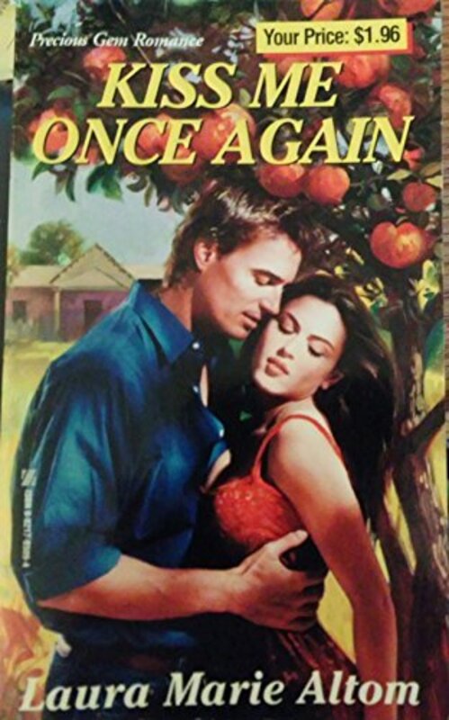 Book cover for "Kiss Me Once Again" by Laura Marie Altom