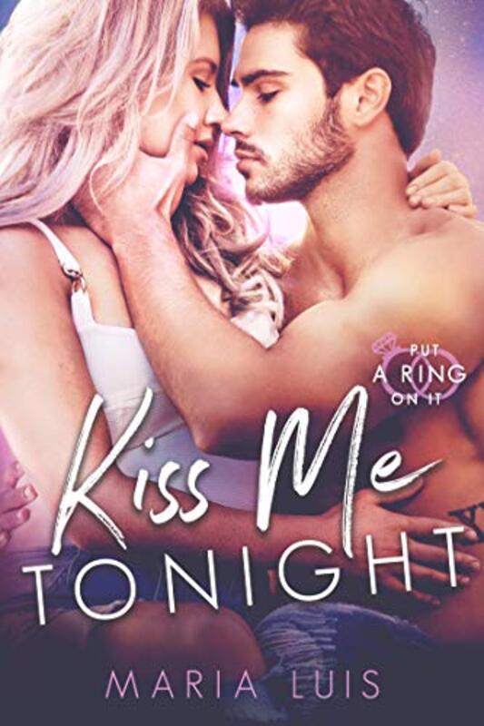 Book cover for "Kiss Me Tonight" by Maria Luis