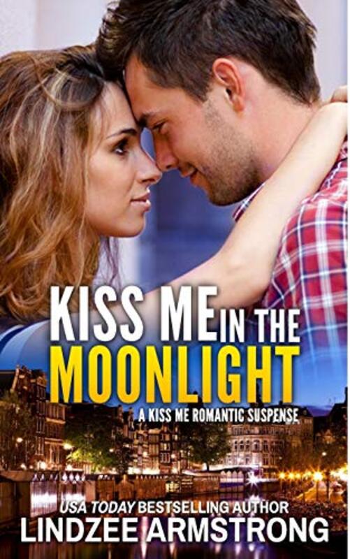 Book cover for "Kiss Me in the Moonlight" by Lindzee Armstrong