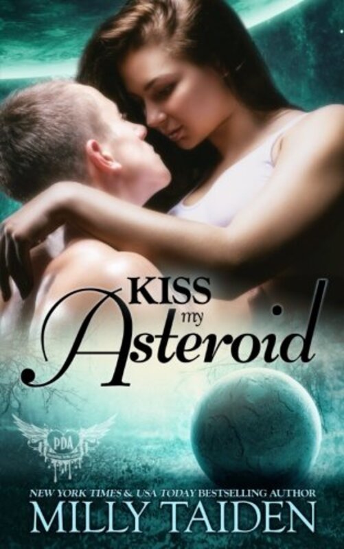 Book cover for "Kiss My Asteroid" by Milly Taiden